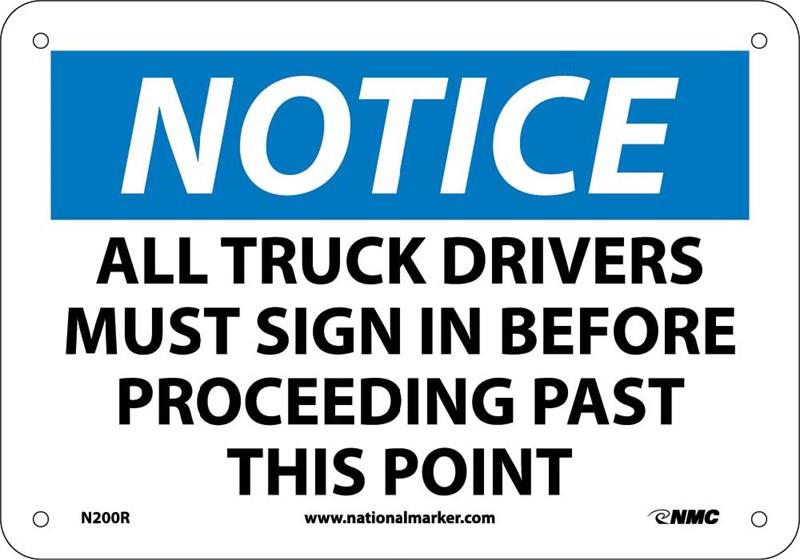 NOTICE ALL TRUCK DRIVERS MUST SIGN 10x14 - Flammable Storage Cabinets